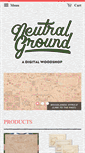 Mobile Screenshot of neutralgroundshop.com